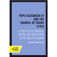 Pope Alexander III and the Council of Tours 1163