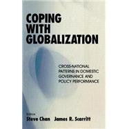 Coping with Globalization: Cross-National Patterns in Domestic Governance and Policy Performance