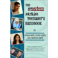 The American Muslim Teenager's Handbook