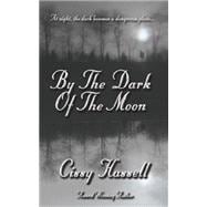 By the Dark of the Moon