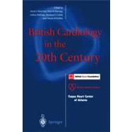 British Cardiology in the 20th Century