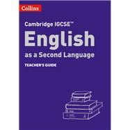 Collins Cambridge IGCSE™ – Cambridge IGCSE™ English as a Second Language Teacher's Guide