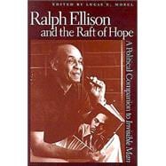 Ralph Ellison and the Raft of Hope
