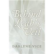Behind Leah's Veil
