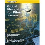 Global Navigation for Pilots International Flight Techniques and Procedures