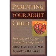 Parenting Your Adult Child Building a Healthy Relationship in a Changing World
