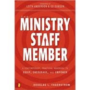Ministry Staff Member : A Contemporary, Practical Handbook to Equip, Encourage, and Empower