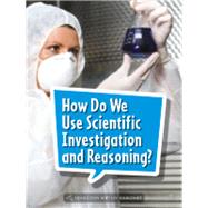 How Do We Use Scientific Investigation and Reasoning? Grade 4 Book 135