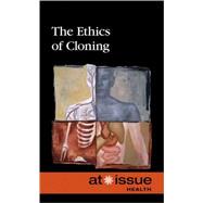 The Ethics of Cloning