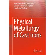 Physical Metallurgy of Cast Irons