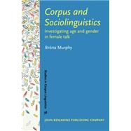 Corpus and Sociolinguistics : Investigating Age and Gender in Female Talk