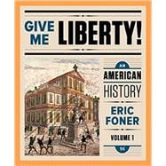 Give Me Liberty!: An American History (Full 5E) (Vol. 1)