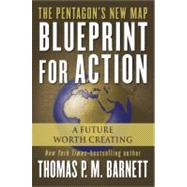 Blueprint for Action : A Future Worth Creating