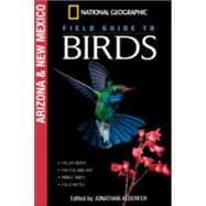 National Geographic Field Guide to Birds: Arizona and New Mexico