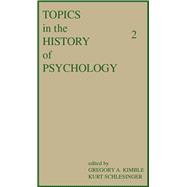 Topics in the History of Psychology: Volume II
