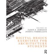 Digital Design Exercises for Architecture Students
