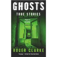 Ghosts True Stories