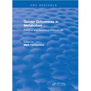 Gender Differences in Metabolism: Practical and Nutritional Implications
