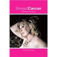 Breast Cancer: Behind the Scenes