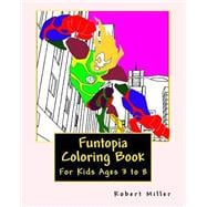 Funtopia Coloring Book