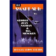 The Smart Set George Jean Nathan and H. L. Mencken