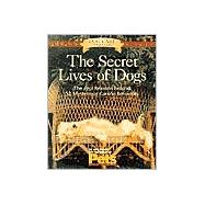 The Secret Lives of Dogs