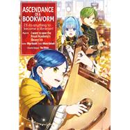 Ascendance of a Bookworm (Manga) Part 4 Volume 3