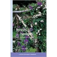 Fences and Hedges: And Other Garden Dividers