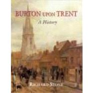 Burton Upon Trent: A History