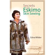 Secrets of Eskimo Skin Sewing