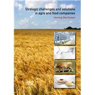 Strategic Challenges and Solutions in Agro and Food Companies