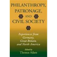 Philanthropy, Patronage, and Civil Society