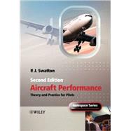Aircraft Performance Theory and Practice for Pilots