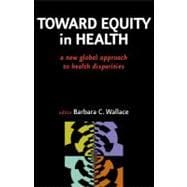 Toward Equity in Health