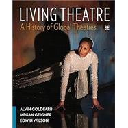 Living Theatre A History of Global Theatres