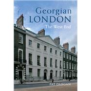 Georgian London The West End