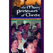 The Many Presences of Christ