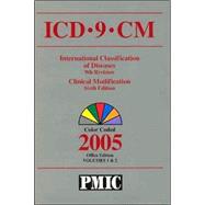 ICD-9-CM International Classification of Diseases, 9th Revision: Clinical Modification, 2005 Volumes 1 & 2