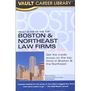 Vault Guide to the Top Boston and Northeast Law Firms