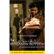 El Curioso Caso de Benjamin Button y otras historias/ The Curious Case of Benjamin Button and Other Stories