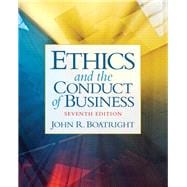 Ethics and the Conduct of Business
