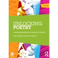 Unlocking Poetry: An inspirational resource for teaching GCSE literature