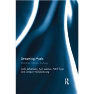 Streaming Music: Practices, Media, Cultures
