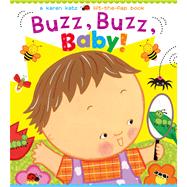 Buzz, Buzz, Baby! A Karen Katz Lift-the-Flap Book
