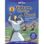 Gideon, Blow Your Horn!