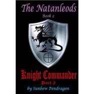 Knight Commander, Part 2