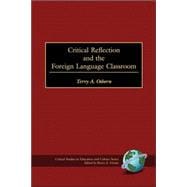 Critical Reflection And the Foreign Language Classroom