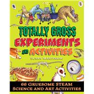 Totally Gross Experiments and Activities,9781631583131