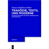 Tragödie, Textil und Moderne