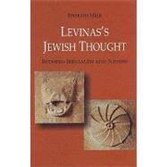 Levina's Jewish Thought: Between Jerusalem and Athens